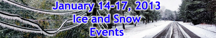 January 14-17, 2013 Snow and Ice Event