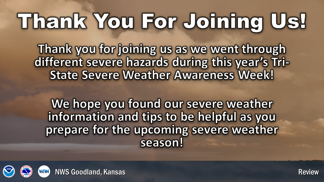 Thank you for joining us this week! We hope you are better prepared for the upcoming severe weather season. If you have any questions, always feel free to reach out and ask us!