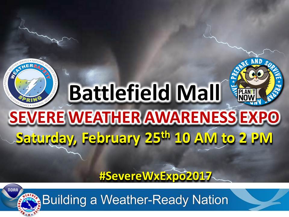 Severe Weather Awareness Expo: Saturday, February 25, 2017 at the Battlefield Mall In Springfield, Missouri