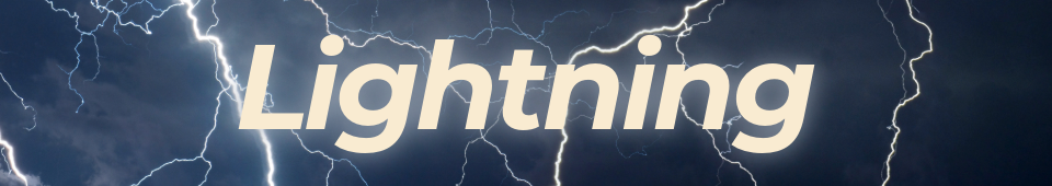Monsoon Awareness Header. Lightning - An image of multiple lightning strikes with text that reads: Lightning