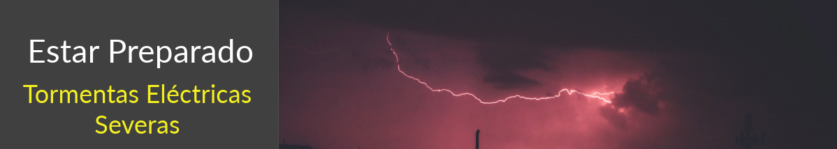 Estar Preparado Tormentas ElÃ©ctricas Severas