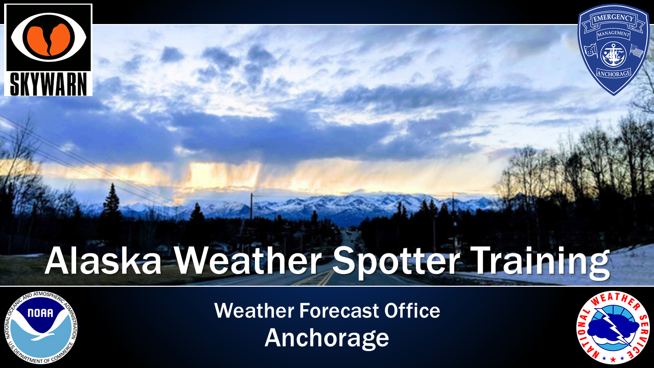 Anchorage Forecast Office Spotter Program