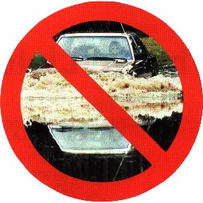 Never drive into flood waters!