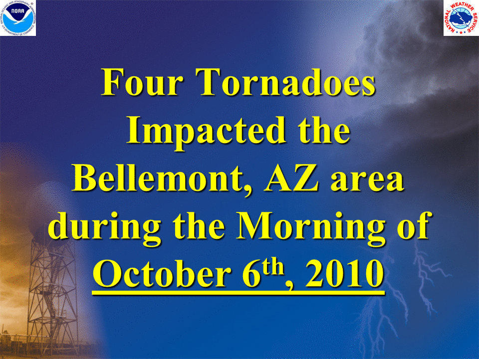 Tornadoes that Impacted Bellemont, AZ on October 6th