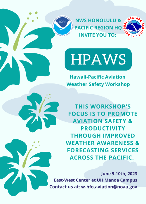 Flyer describing the Hawaii-Pacific Aviation Weather Safety Workshop; for more information, contact w-hfo.aviation@noaa.gov