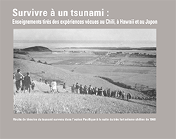 Survivre à un tsunami: Enseignements tirés des expériences vécues au Chili, à Hawaii et au Japon