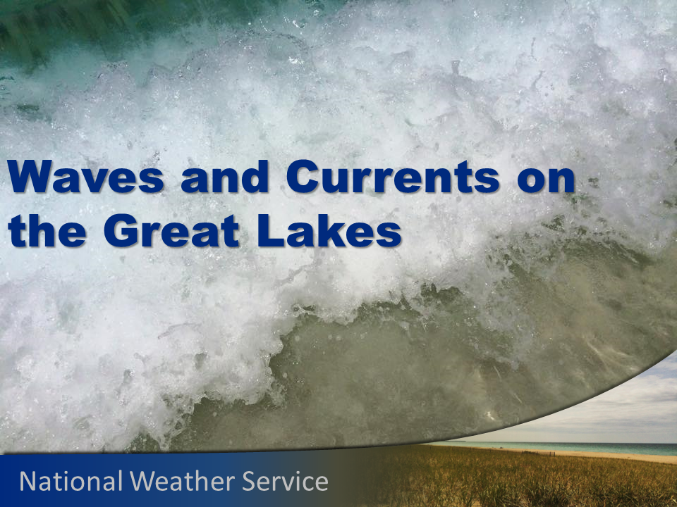 Great Lakes Waves and Currents