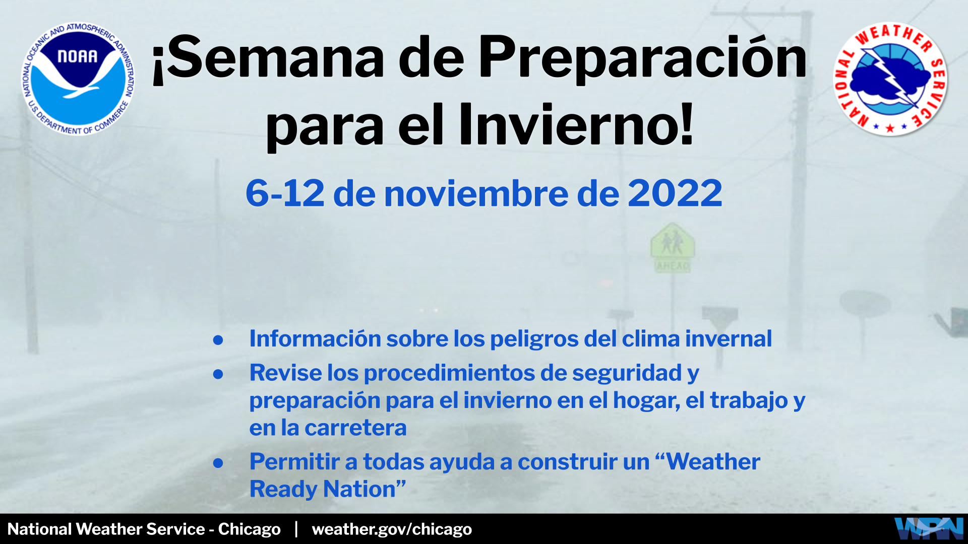 Espanol:  Announcement for Winter Weather Preparedness Week for Illinois and Indiana. November 6th through the 12th, 2022.