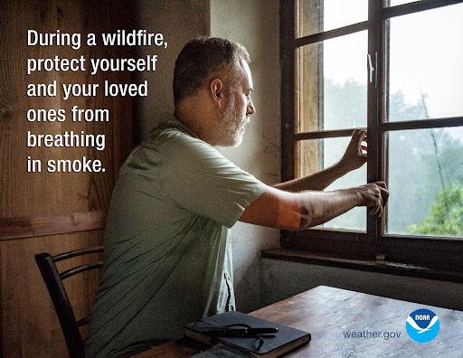 During a wildfire, protect yourself and your loved ones from breathing in smoke.