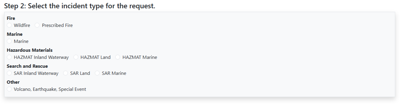 This image shows the choices available for Incident Type, including: Wildfire, Prescribed Fire, Marine, HAZMAT Inland Waterway, HAZMAT Land, HAZMAT Marine, Search and Rescue Inland Waterway, Search and Rescue Land, Search and Rescue Marine, and Other, which focuses on Volcano, Earthquake and Special Event