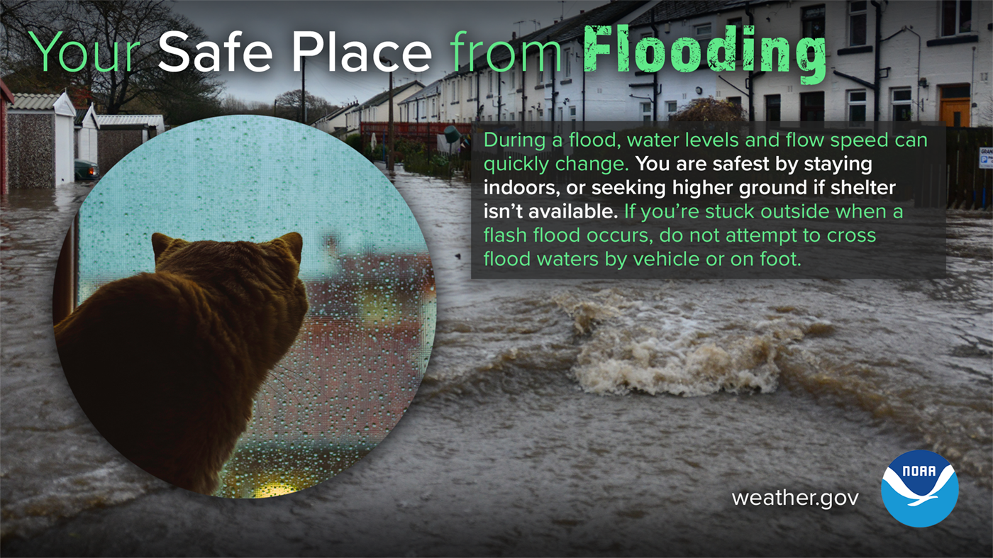 Safe place from flooding - seek higher ground, stay out of flood waters