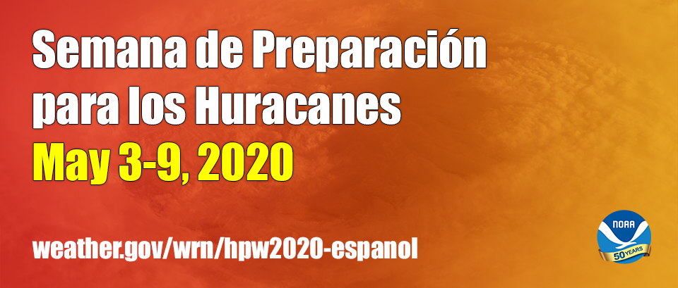 Hurricane Preparedness Week - May 3-9 2020
